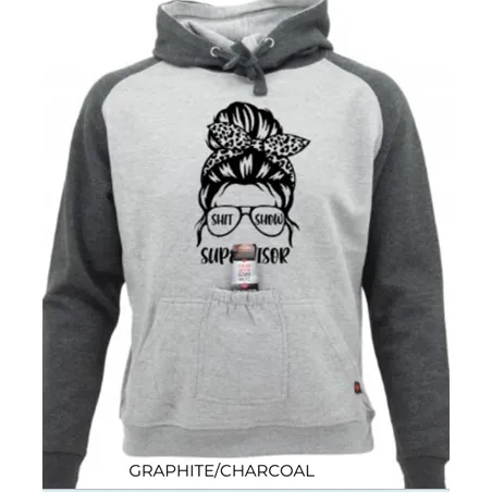 Two Tone Hoody with Beer/Phone Pouch - Lady SH^& Show Supervisor